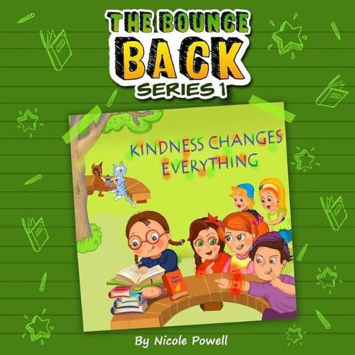 Cover image for Kindness Changes Everything: The Bounce Back Series 1