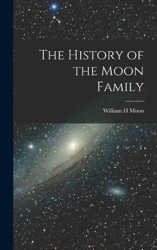 Cover image for The History of the Moon Family