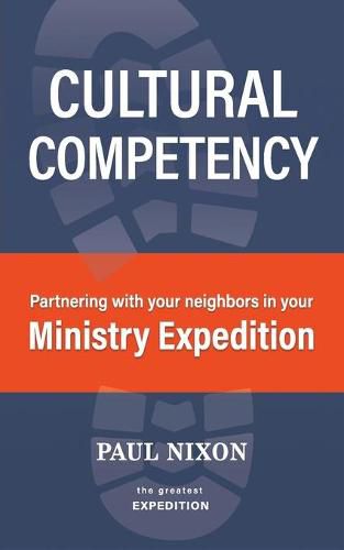 Cultural Competency: Partnering with your neighbors in your Ministry Expedition