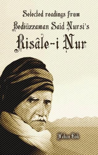 Cover image for Selected Readings from Bediuzzaman Said Nursi's Risale-i Nur