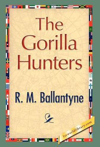 Cover image for The Gorilla Hunters