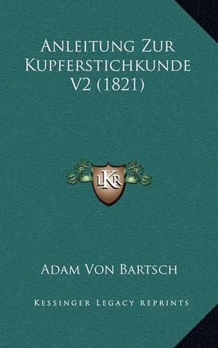 Anleitung Zur Kupferstichkunde V2 (1821)