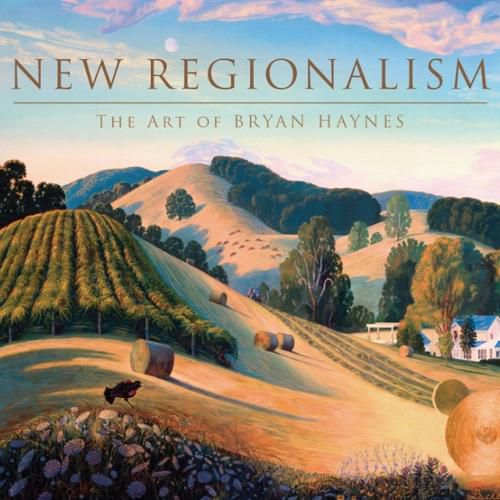 Cover image for New Regionalism: The Art of Bryan Haynes