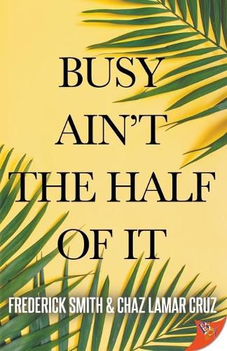 Cover image for Busy Ain't the Half of It