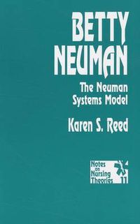 Cover image for Betty Neuman: The Neuman Systems Model