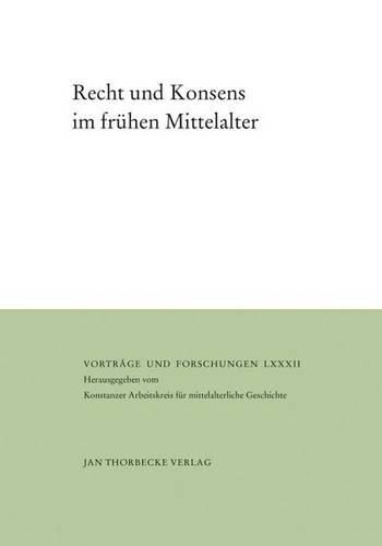 Cover image for Recht Und Konsens Im Fruhen Mittelalter