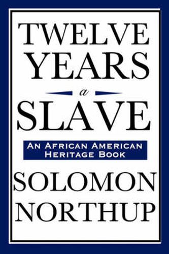 Cover image for Twelve Years a Slave (An African American Heritage Book)