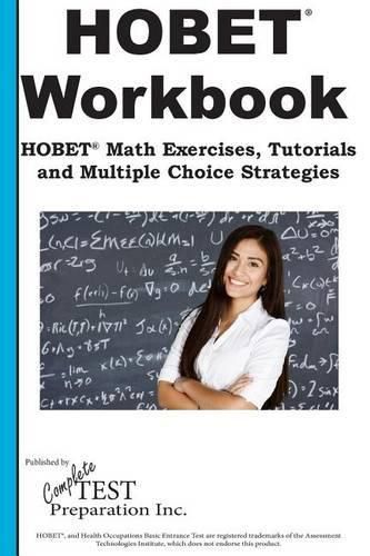 Cover image for HOBET Math Workbook: HOBET(R) Math Exercises, Tutorials and Multiple Choice Strategies