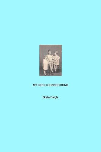 Cover image for My Kirch Connection