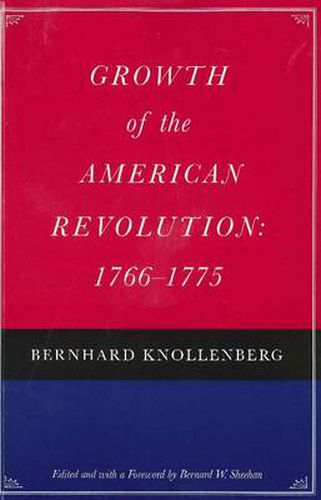 Cover image for Growth of the American Revolution, 1766-1775