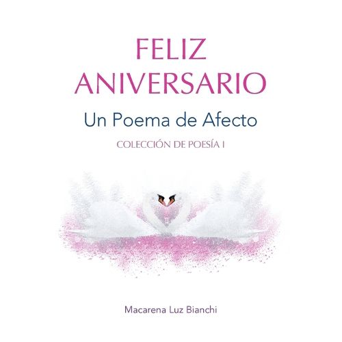 Cover image for Feliz Aniversario: Un Poema de Afecto