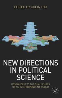 Cover image for New Directions in Political Science: Responding to the Challenges of an Interdependent World