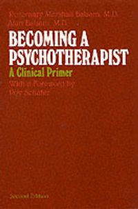 Cover image for Becoming a Psychotherapist: A Clinical Primer