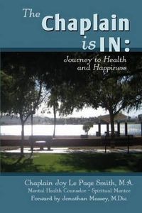 Cover image for The Chaplain is in: Journey to Health and Happines