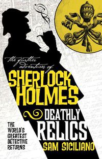 Cover image for The Further Adventures of Sherlock Holmes - Deathly Relics