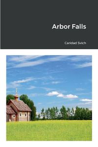 Cover image for Arbor Falls