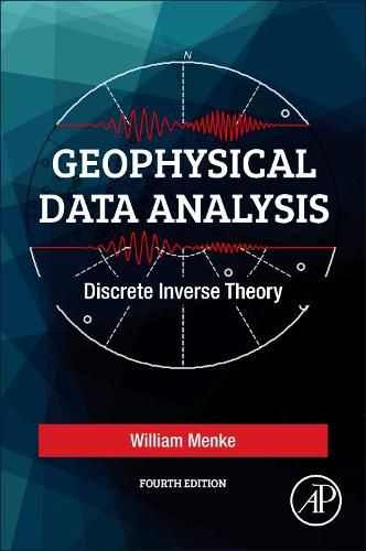 Cover image for Geophysical Data Analysis: Discrete Inverse Theory