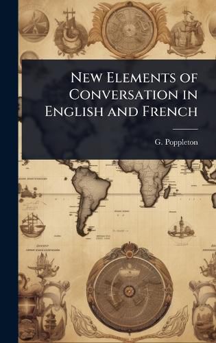 Cover image for New Elements of Conversation in English and French