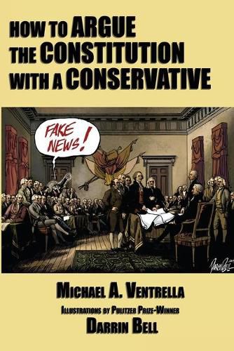 Cover image for How to Argue the Constitution with a Conservative