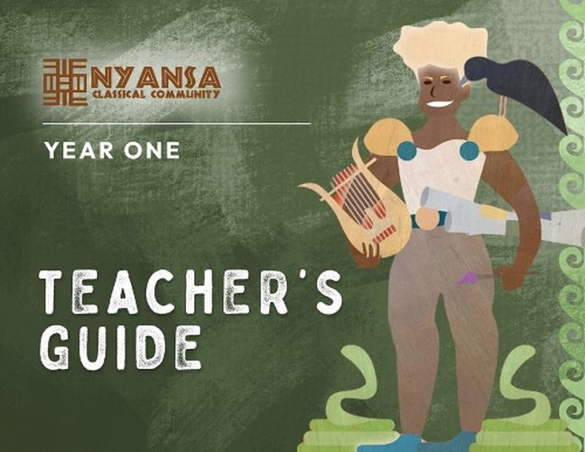 Cover image for Nyansa Classical Community Year One Teacher's Guide