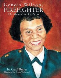 Cover image for Genois Wilson, Firefighter: She Dared to Be First