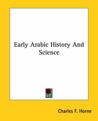 Cover image for Early Arabic History and Science