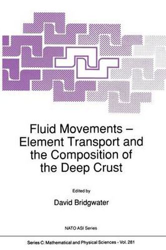 Cover image for Fluid Movements - Element Transport and the Composition of the Deep Crust