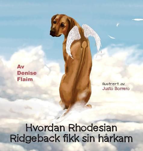 Hvordan Rhodesian Ridgeback fikk sin harkam