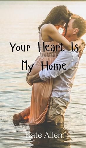 Cover image for Your Heart Is My Home