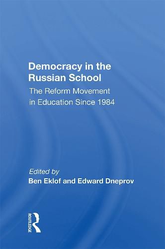 Cover image for Democracy in the Russian School: The Reform Movement in Education Since 1984