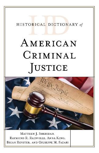 Cover image for Historical Dictionary of American Criminal Justice