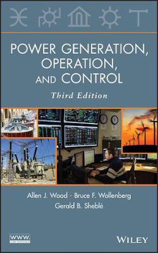 Power Generation, Operation and Control, Third Edition
