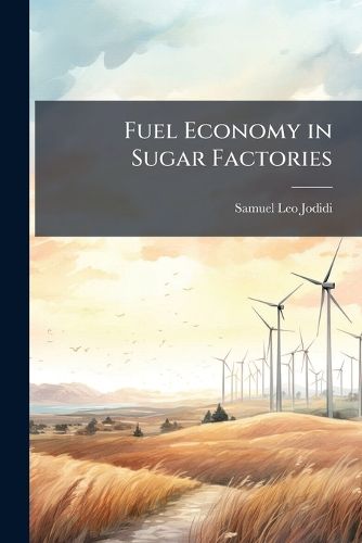 Cover image for Fuel Economy in Sugar Factories