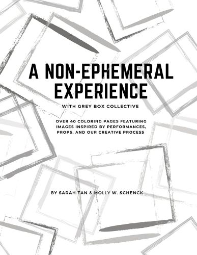 Cover image for A Non-Ephemeral Experience with Grey Box Collective