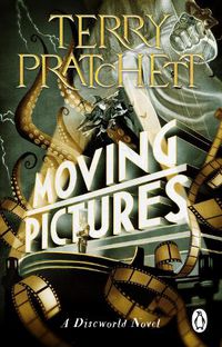 Cover image for Moving Pictures: (Discworld Novel 10)
