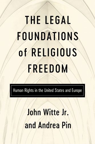 Cover image for The Legal Foundations of Religious Freedom