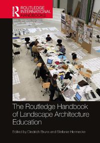 Cover image for The Routledge Handbook of Landscape Architecture Education