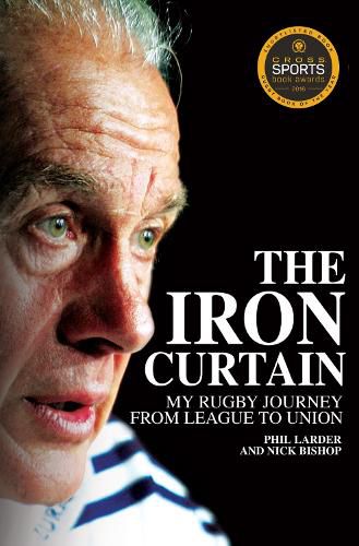 The Iron Curtain: My Rugby Journey from League to Union