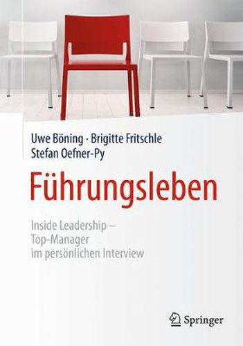 Cover image for Fuhrungsleben: Inside Leadership - Top-Manager im persoenlichen Interview