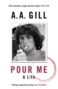 Cover image for Pour Me: A Life