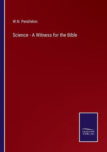 Cover image for Science - A Witness for the Bible