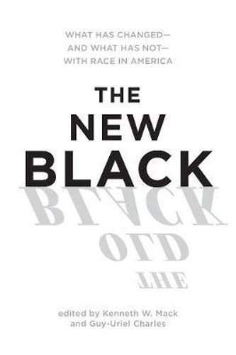 Cover image for The New Black: What Has Changed - and What Has Not - with Race in America