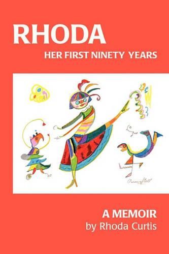 Cover image for Rhoda: Her First Ninety Years: A Memoir