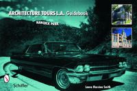 Cover image for Architecture Tours L.A. Guidebook: Hancock Park/Miracle Mile