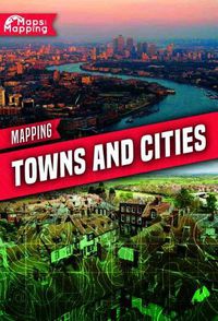 Cover image for Mapping Towns and Cities