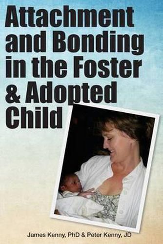 Cover image for Attachment and Bonding in the Foster and Adopted Child