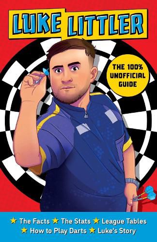 Cover image for The 100% Unofficial Guide to Luke Littler, Darts Champion