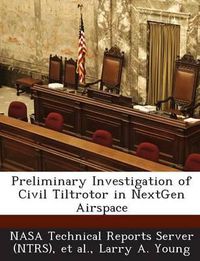 Cover image for Preliminary Investigation of Civil Tiltrotor in Nextgen Airspace