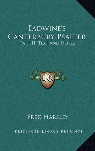 Cover image for Eadwine's Canterbury Psalter: Part II, Text and Notes