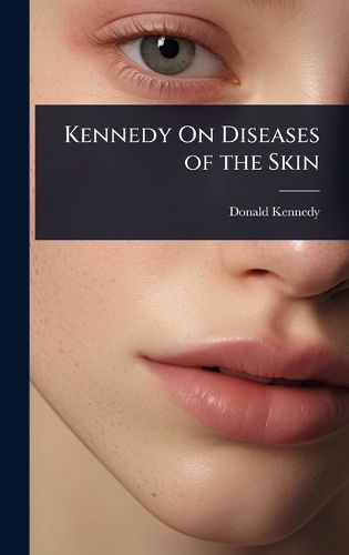 Cover image for Kennedy On Diseases of the Skin
